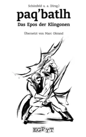 Schönfeld |  paq'batlh: Das Epos der Klingonen | Buch |  Sack Fachmedien