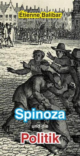 Balibar |  Spinoza und die Politik | Buch |  Sack Fachmedien
