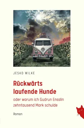 Wilke |  Rückwärts laufende Hunde | eBook | Sack Fachmedien
