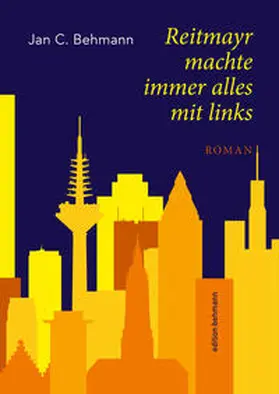Behmann |  Reitmayr machte immer alles mit links | Buch |  Sack Fachmedien