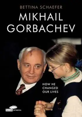 Schaefer | Mikhail Gorbachev | Buch | 978-3-9824176-3-9 | www.sack.de