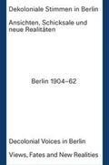 Friedenberg / Irmer / Trüper |  Dekoloniale Stimmen in Berlin | Buch |  Sack Fachmedien