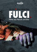 Prof. Dr. Stiglegger / Stiglegger |  FULCI - FILME AUS FLEISCH UND BLUT | Buch |  Sack Fachmedien
