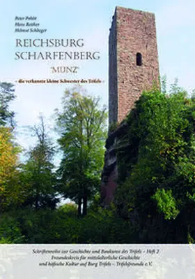 Freundeskreis für mittelalterliche Geschichte und höfische Kultur auf Burg Trifels / Pohlit / Reither |  Reichsburg Scharfenberg | Buch |  Sack Fachmedien