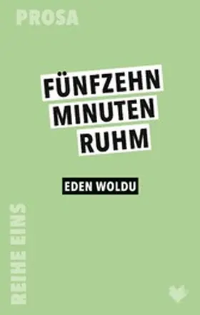 Woldu |  15 Minuten Ruhm | eBook | Sack Fachmedien