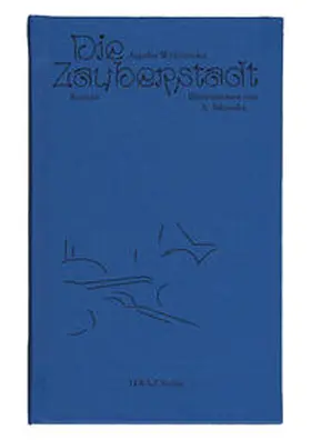 Wylezynska / Wylezynska / Wylez?ynska |  Die Zauberstadt | Buch |  Sack Fachmedien