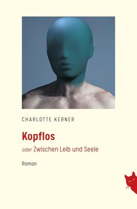 Kerner |  Kopflos | Buch |  Sack Fachmedien