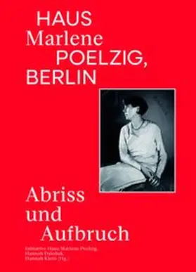 Initiative Haus Marlene Poelzig / Dziobek / Klein |  Haus Marlene Poelzig, Berlin | Buch |  Sack Fachmedien