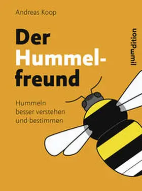 Koop |  Der Hummelfreund | Buch |  Sack Fachmedien