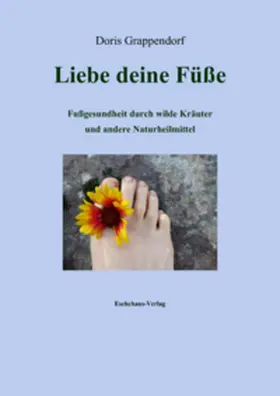 Grappendorf |  Liebe deine Füße | Buch |  Sack Fachmedien