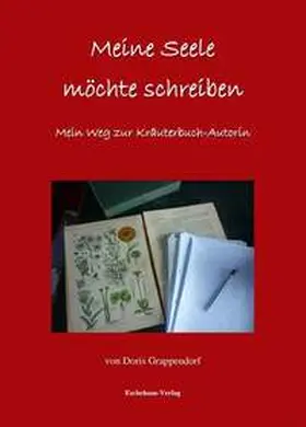 Grappendorf |  Meine Seele möchte schreiben | Buch |  Sack Fachmedien