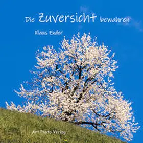 Ender |  Die Zuversicht bewahren | Buch |  Sack Fachmedien