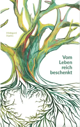 Haehn |  Vom Leben reich beschenkt | Buch |  Sack Fachmedien