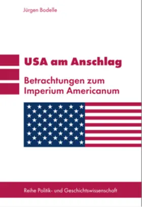 Bodelle |  USA am Anschlag | Buch |  Sack Fachmedien
