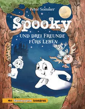 Peter / SweetArtRos |  Spooky und drei Freunde fürs Leben Band 2 | Buch |  Sack Fachmedien