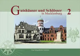 Zander / Kobsch / Matuschat |  Gutshäuser und Schlösser in Mecklenburg, Band 2 | Buch |  Sack Fachmedien