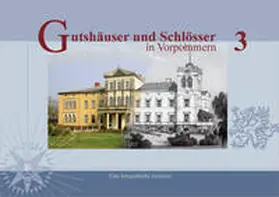 Zander / Kobsch / Matuschat |  Gutshäuser und Schlösser in Vorpommern, Band 3 | Buch |  Sack Fachmedien