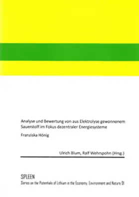 Hönig / Blum / Wehrspohn |  Analyse und Bewertung von aus Elektrolyse gewonnenem Sauerstoff im Fokus dezentraler Systeme | Buch |  Sack Fachmedien