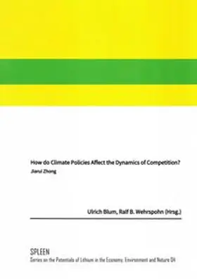 Blum / Wehrspohn / Jiarui |  How Do Climate Policies Affect the Dynamics of Competition? | Buch |  Sack Fachmedien