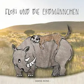 Reins |  Flori und die Erdmännchen | Buch |  Sack Fachmedien