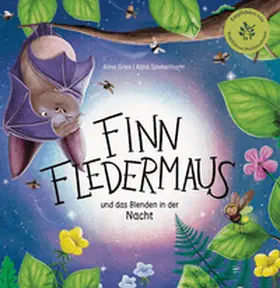 Gries |  Finn Fledermaus und das Blenden in der Nacht | Buch |  Sack Fachmedien