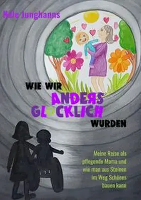 Junghanns |  Wie wir anders glücklich wurden | Buch |  Sack Fachmedien
