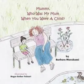 Murakami |  Mummy, who was my mum when you were a child? | Buch |  Sack Fachmedien