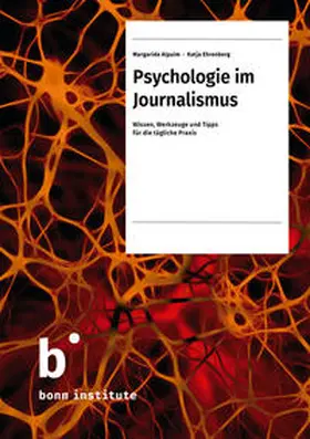Bonn Institute / Alpuim / Ehrenberg |  Psychologie im Journalismus | Buch |  Sack Fachmedien