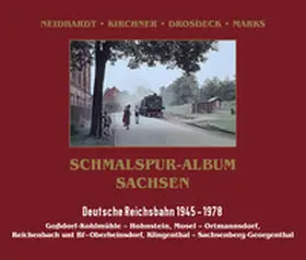 Drosdeck / Kirchner / Marks |  Schmalspur-Album Sachsen | Buch |  Sack Fachmedien