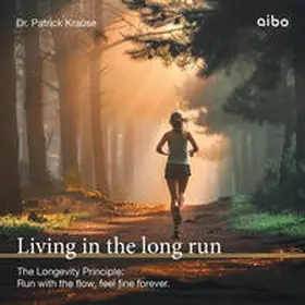 Krause |  Living in the long run | Sonstiges |  Sack Fachmedien