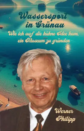 Philipp |  Wassersport in Grünau | Buch |  Sack Fachmedien