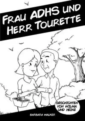 Walker |  Frau ADHS und Herr Tourette | Buch |  Sack Fachmedien