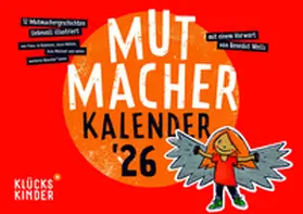 Wells / Klückskinder gemeinnützige UG |  Mutmacher-Kalender 2026 | Sonstiges |  Sack Fachmedien