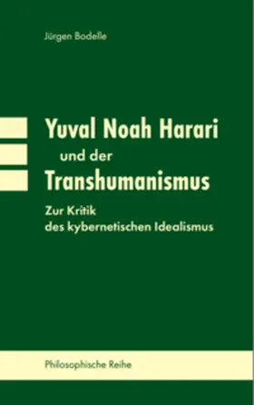 Bodelle |  Yuval Noah Harari und der Transhumanismus | Buch |  Sack Fachmedien