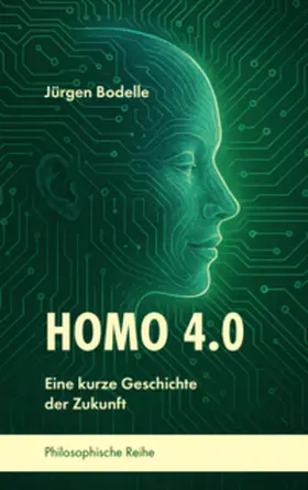 Bodelle |  Homo 4.0 | Buch |  Sack Fachmedien