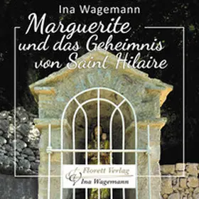 Wagemann |  Marguerite und das Geheimnis von Saint Hilaire | Sonstiges |  Sack Fachmedien