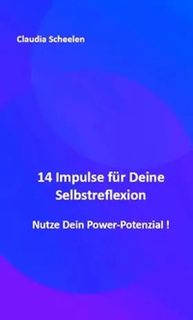 Scheelen |  14 Impulse für Deine Selbstreflexion | Buch |  Sack Fachmedien