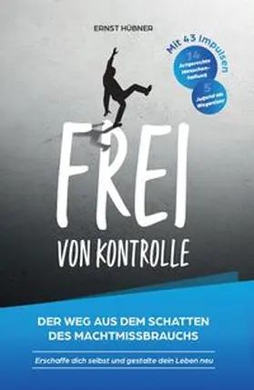 Hübner |  Frei von Kontrolle | Buch |  Sack Fachmedien