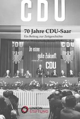 Jacoby / Siebisch / Warken |  70 Jahre CDU-Saar | Buch |  Sack Fachmedien