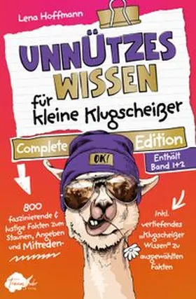 Hoffmann |  Unnützes Wissen für kleine Klugscheißer - Complete Edition | Buch |  Sack Fachmedien