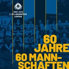 Franke / Hofmann / Löffler |  1. FC Lokomotive Leipzig | Buch |  Sack Fachmedien
