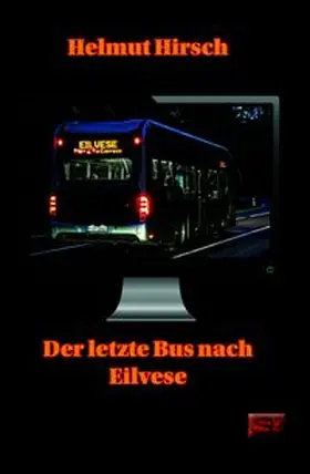 Hirsch |  Der letzte Bus nach Eilvese | Buch |  Sack Fachmedien
