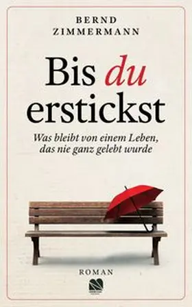 Zimmermann |  Bis du erstickst | Buch |  Sack Fachmedien
