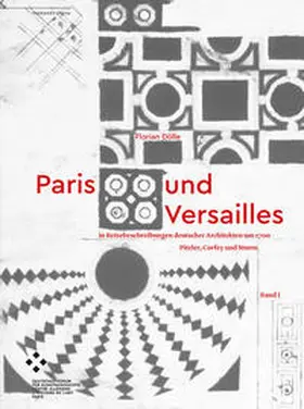 Dölle |  Paris und Versailles in Reisebeschreibungen deutscher Architekten um 1700 | Buch |  Sack Fachmedien