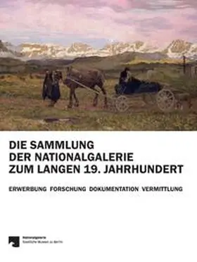Verwiebe |  Die Sammlung der Nationalgalerie zum langen 19. Jahrhundert | Buch |  Sack Fachmedien