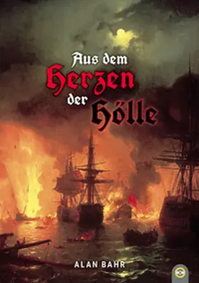 Bahr / Schnitzer |  Aus dem Herzen der Hölle | Buch |  Sack Fachmedien