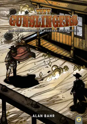 Bahr / Schnitzer |  Tiny Gunslingers | Buch |  Sack Fachmedien