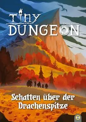 Spahn / Schnitzer |  Tiny Dungeon: Schatten über der Drachenspitze | Buch |  Sack Fachmedien