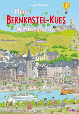 Hammen |  Mein Bernkastel-Kues Wimmelbuch | Buch |  Sack Fachmedien