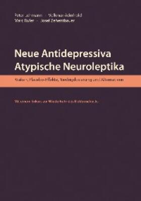 Lehmann / Zehentbauer / Aderhold | Neue Antidepressiva, atypische Neuroleptika – Risiken, Placebo-Effekte, Niedrigdosierung und Alternativen (Aktualisierte Neuausgabe) | E-Book | sack.de